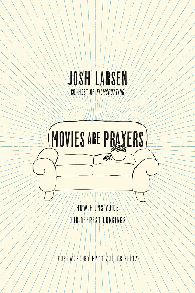 Movies Are Prayers