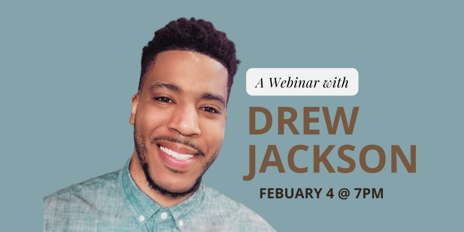 Webinar with Drew Jackson
